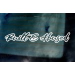 Built and Abused Vinyl Die Cut Window Bumper Sticker Decal Graphic