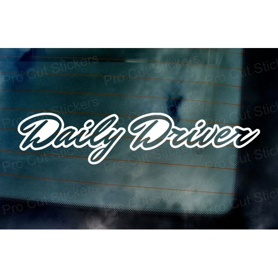 Daily Driver Vinyl Die Cut Window Bumper Sticker Decal Graphic