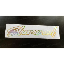 Slammed Vinyl Die Cut Window Bumper Sticker Decal Graphic Silver Gold Hologram Neo Chrome