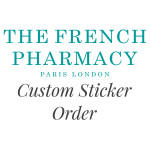The French Pharmacy Custom Sticker Order
