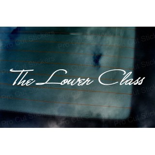 The Lower Class Signature Style Car Window Bumper Custom Sticker Decal