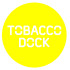 TOBACCO DOCK - Customer Request Sticker bulk order (25 units) 10cm 